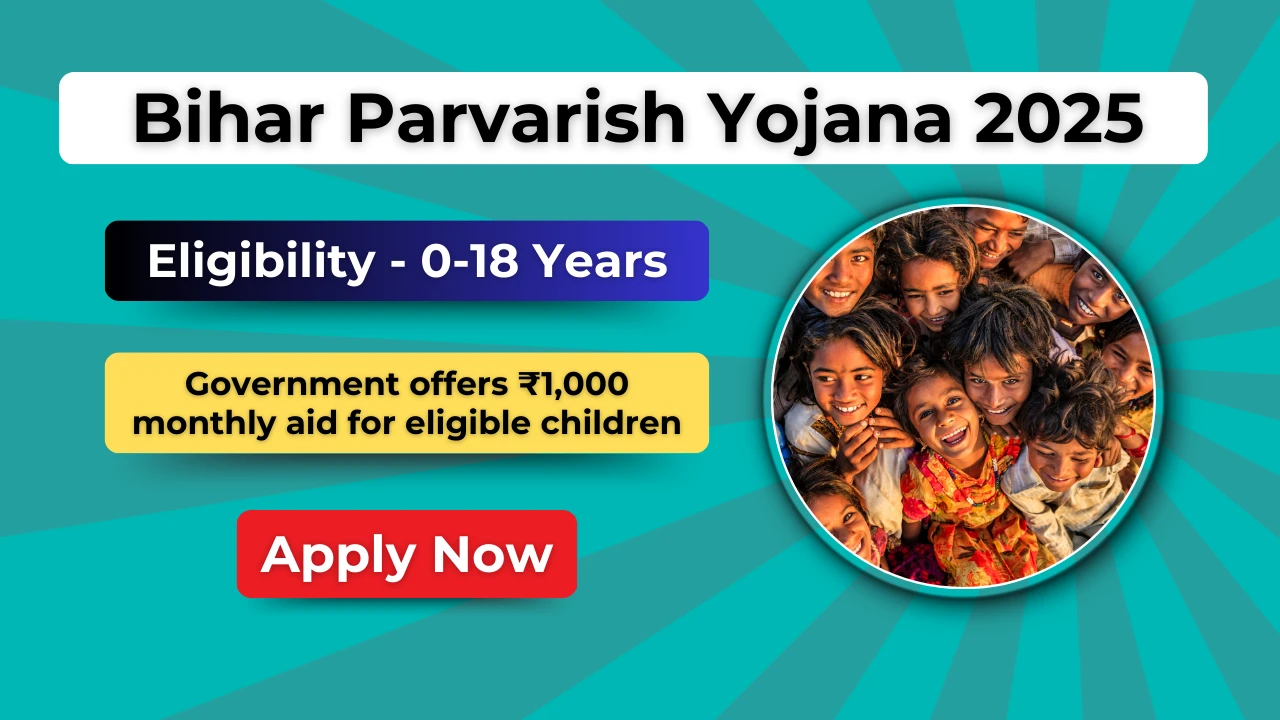 Bihar Parvarish Yojana 2025-2